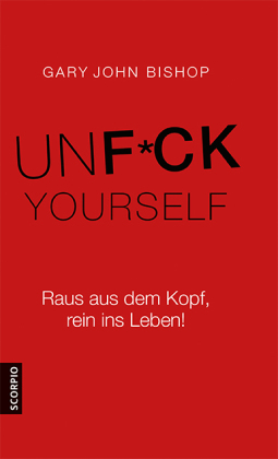 Unfuck Yourself