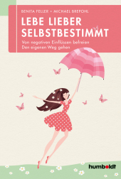 Lebe lieber selbstbestimmt Cover