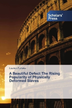 A Beautiful Defect:The Rising Popularity of Physically Deformed Slaves 