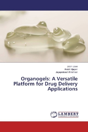 Organogels: A Versatile Platform for Drug Delivery Applications 
