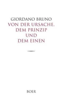 Von der Ursache, dem Prinzip und dem Einen 