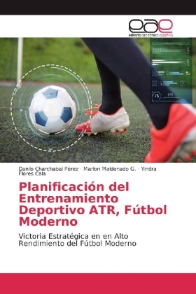 Planificación del Entrenamiento Deportivo ATR, Fútbol Moderno 