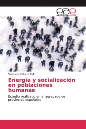 Energía y socialización en poblaciones humanas 
