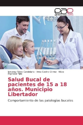 Salud Bucal de pacientes de 15 a 18 años. Municipio Libertador 