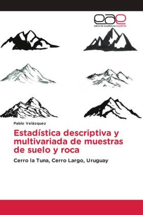 Estadística descriptiva y multivariada de muestras de suelo y roca 