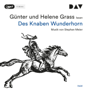 Des Knaben Wunderhorn, 1 Audio-CD, 1 MP3