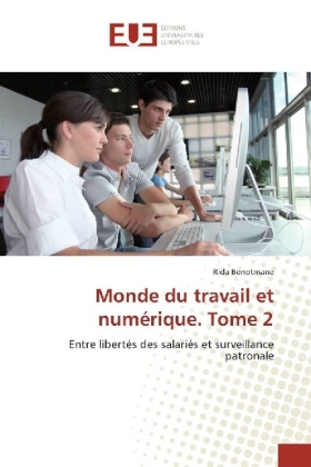 Monde du travail et numérique. Tome 2 