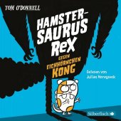 Hamstersaurus Rex 2: Hamstersaurus Rex gegen Eichhörnchen Kong, 3 Audio-CD Cover