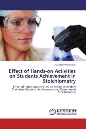 Effect of Hands-on Activities on Students Achievement in Stoichiometry 