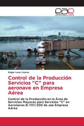 Control de la Producción Servicios "C" para aeronave en Empresa Aérea 