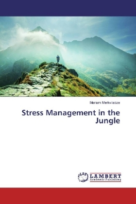Stress Management in the Jungle 