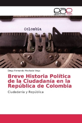 Breve Historia Política de la Ciudadanía en la República de Colombia 
