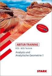 Abitur-Training Mathematik - FOS/BOS Bayern 11. Klasse Technik