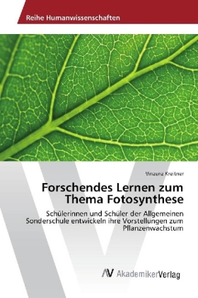 Forschendes Lernen zum Thema Fotosynthese 