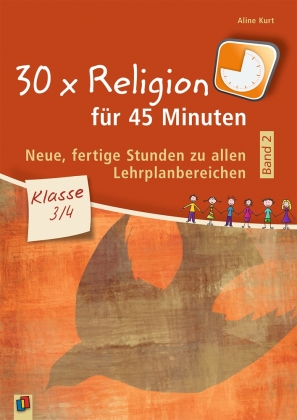 30 x Religion für 45 Minuten, Klasse 3/4