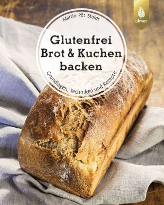 Glutenfrei Brot & Kuchen backen 