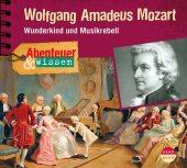 Abenteuer & Wissen: Wolfgang Amadeus Mozart, 1 Audio-CD Cover