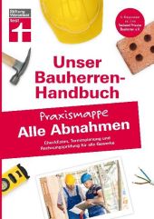 Unser Bauherren-Handbuch - Praxismappe Alle Abnahmen