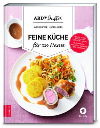 ARD Buffet - Feine Küche für zu Hause