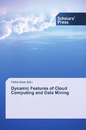 Dynamic Features of Cloud Computing and Data Mining 