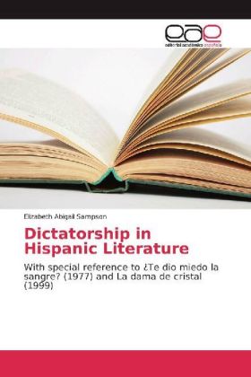 Dictatorship in Hispanic Literature 