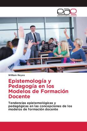 Epistemología y Pedagogía en los Modelos de Formación Docente 