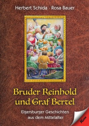 Bruder Reinhold und Graf Bertel 
