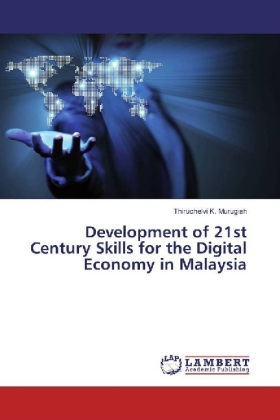 Development of 21st Century Skills for the Digital Economy in Malaysia 