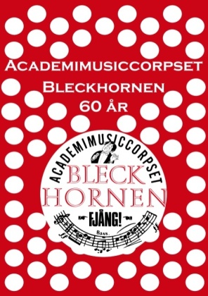 Academimusiccorpset Bleckhornen 60 år 