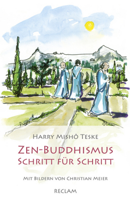 Zen-Buddhismus Schritt für Schritt