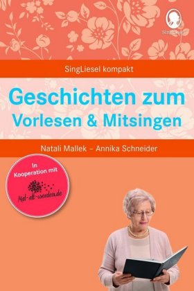 Geschichten zum Vorlesen und Mitsingen.Gedächtnistraining mit Musik für Senioren. Auch mit Demenz.