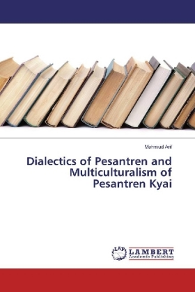 Dialectics of Pesantren and Multiculturalism of Pesantren Kyai 