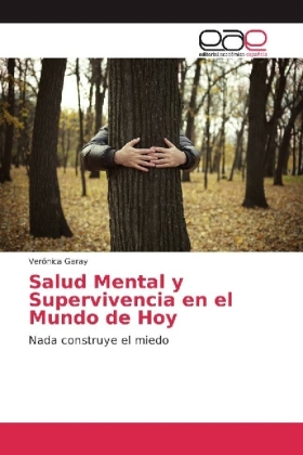 Salud Mental y Supervivencia en el Mundo de Hoy 
