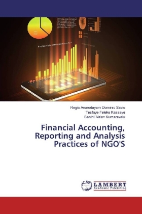 Financial Accounting, Reporting and Analysis Practices of NGO'S 