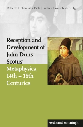 Reception and Development of John Duns Scotus' Metaphysics, 14th - 18th Centuries