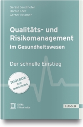Qualitäts- und Risikomanagement im Gesundheitswesen, m. 1 Buch, m. 1 E-Book