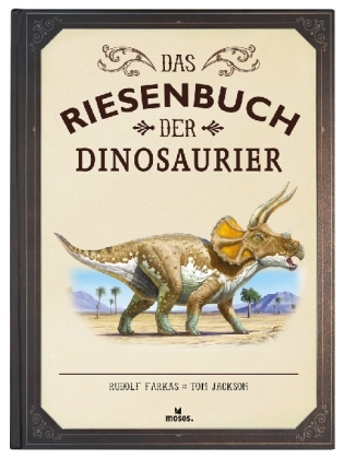 Das Riesenbuch der Dinosaurier