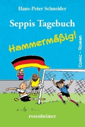 Seppis Tagebuch - Hammermäßig! Cover
