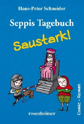 Seppis Tagebuch - Saustark! 