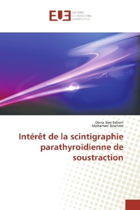 Intérêt de la scintigraphie parathyroïdienne de soustraction 