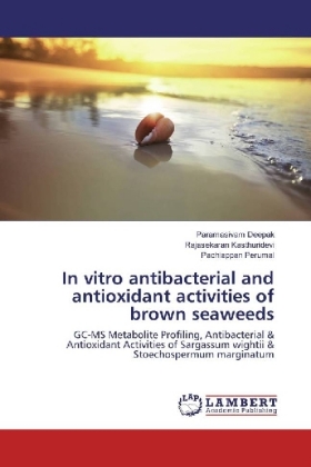 In vitro antibacterial and antioxidant activities of brown seaweeds 