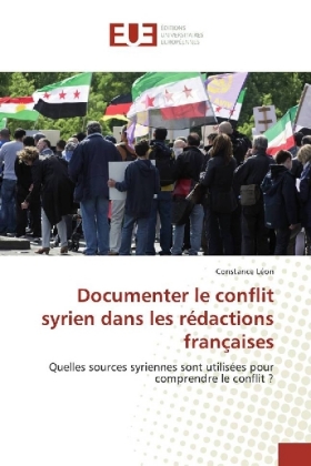 Documenter le conflit syrien dans les rédactions françaises 