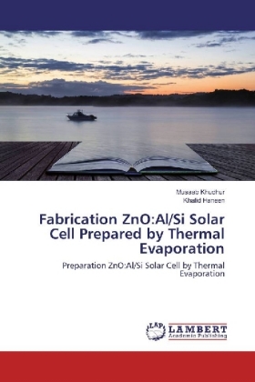 Fabrication ZnO:Al/Si Solar Cell Prepared by Thermal Evaporation 