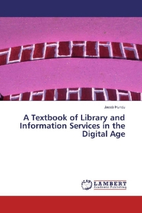 A Textbook of Library and Information Services in the Digital Age 