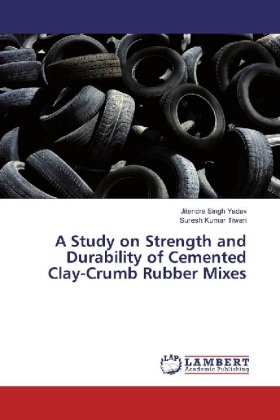 A Study on Strength and Durability of Cemented Clay-Crumb Rubber Mixes 