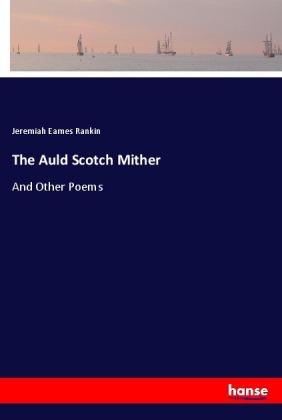 The Auld Scotch Mither 