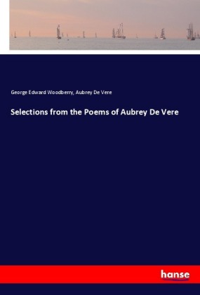 Selections from the Poems of Aubrey De Vere 