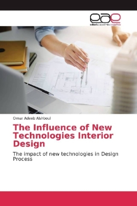 The Influence of New Technologies Interior Design 