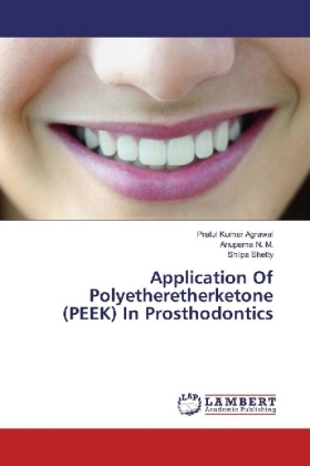 Application Of Polyetheretherketone (PEEK) In Prosthodontics 