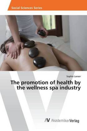 The promotion of health by the wellness spa industry 